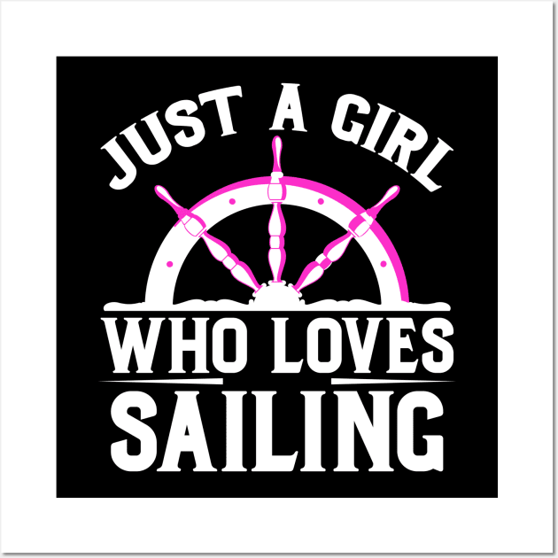 just a girl who loces sailing Wall Art by busines_night